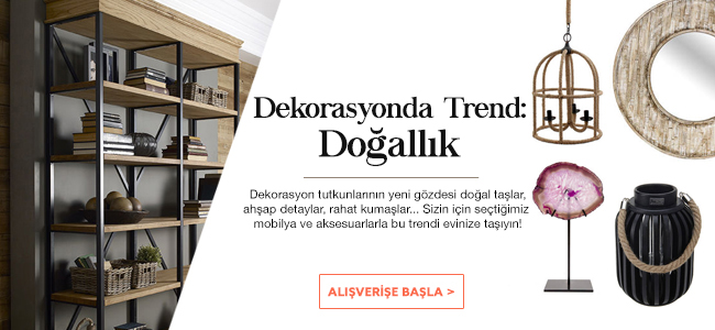 Dekorasyonda Trend Doğallık